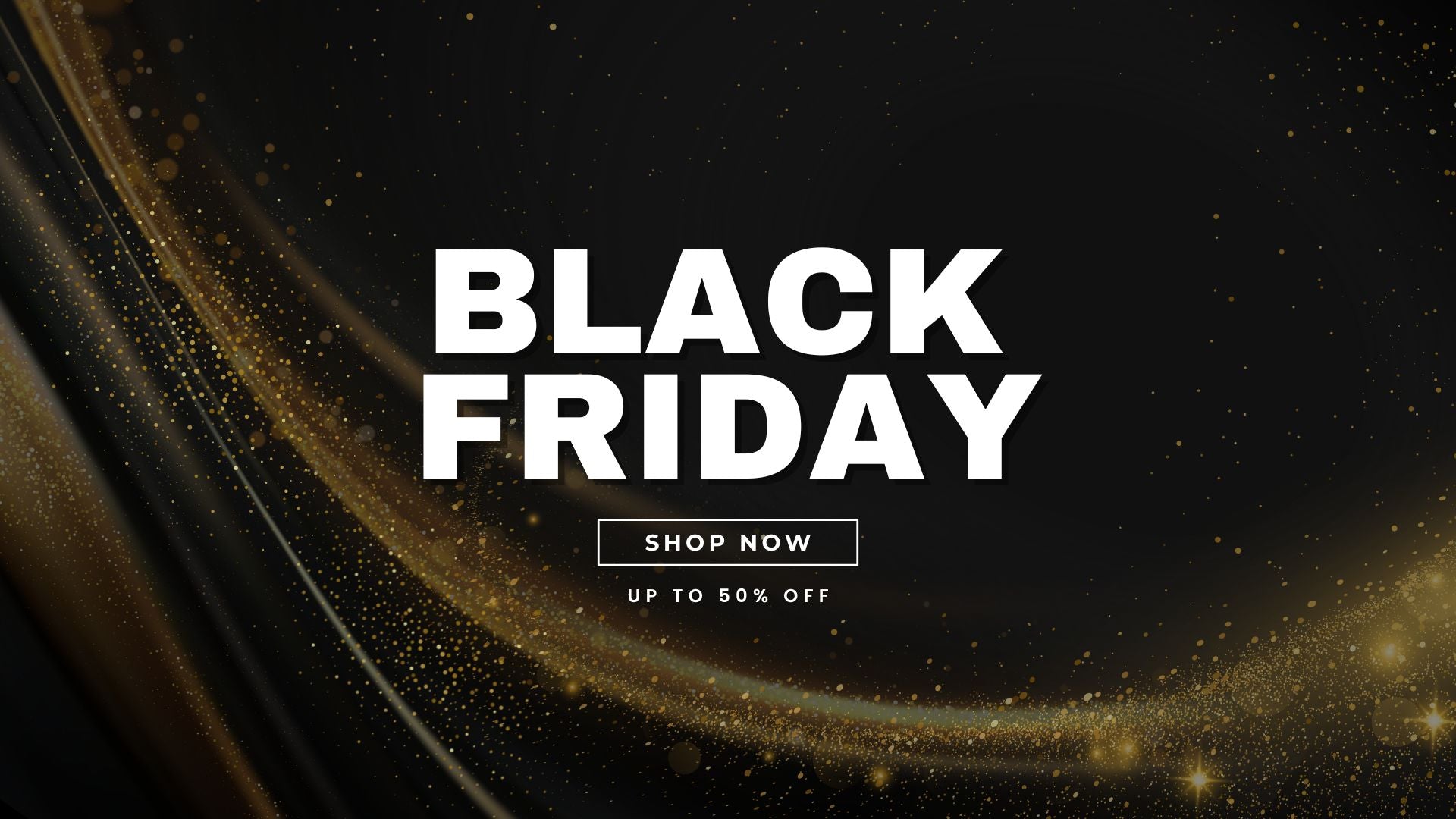 Black Friday Sale 2025